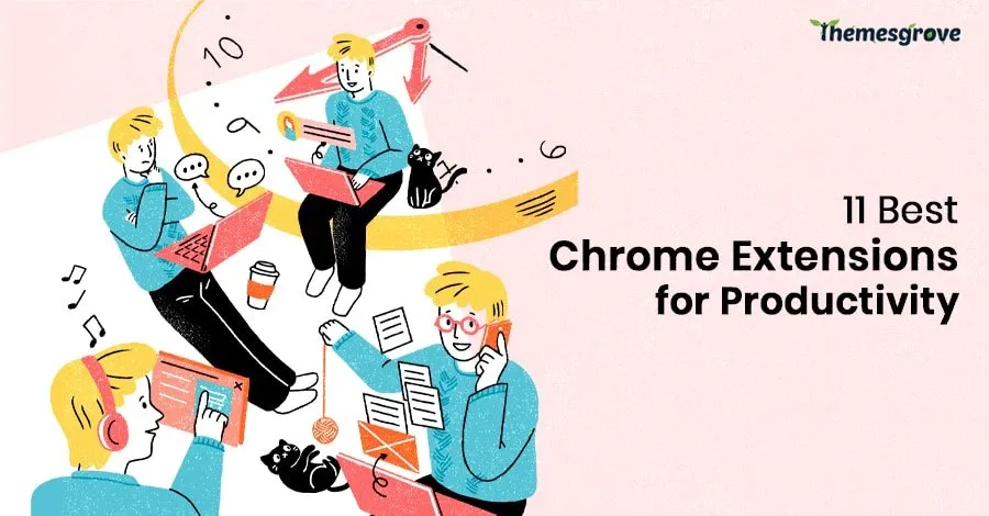 11 Best Chrome Extensions for Productivity
