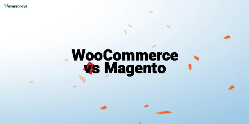 WooCommerce Vs Magento: Which One is the Best eCommerce Platform woocommerce vs magento