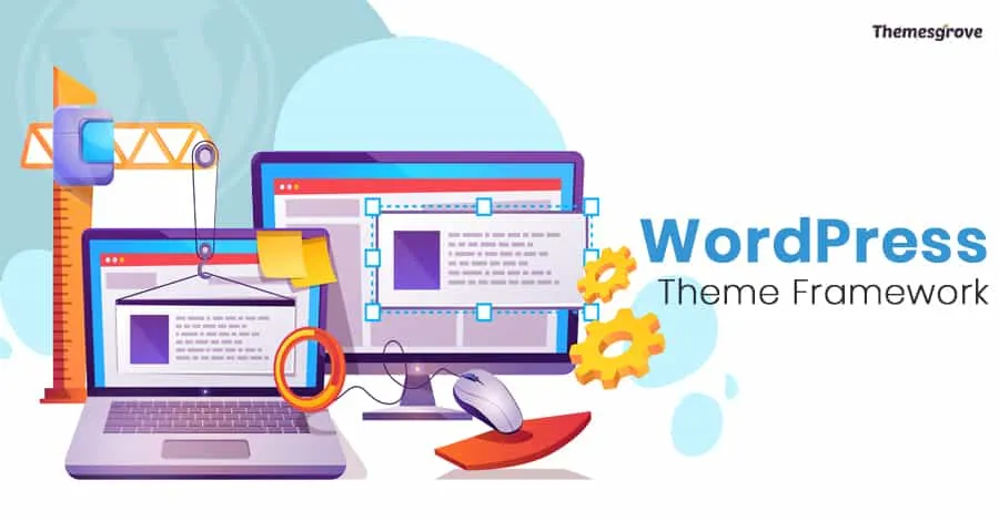 12 Best WordPress Theme Framework of 2023