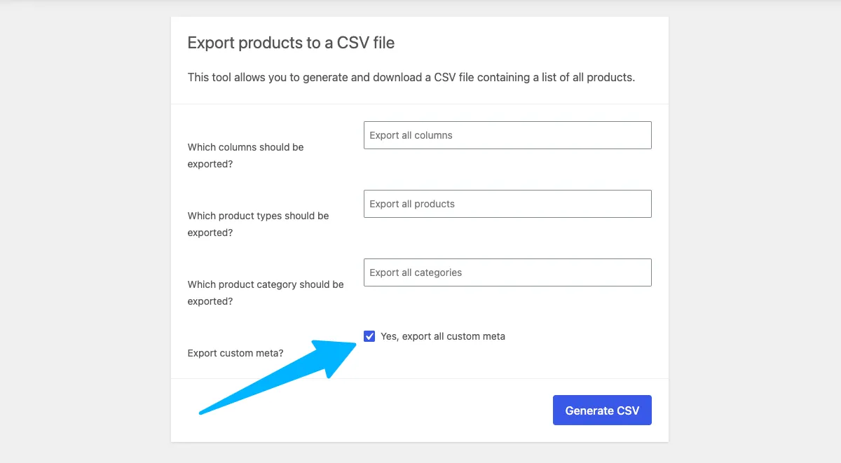Export custom meta option Export custom metadata option in WooCommerce