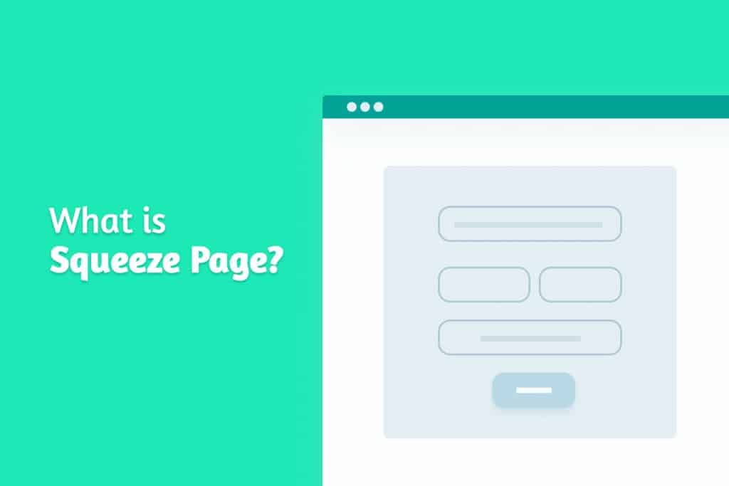 Landing Page vs Squeeze Page: Which One You Should Use? 5