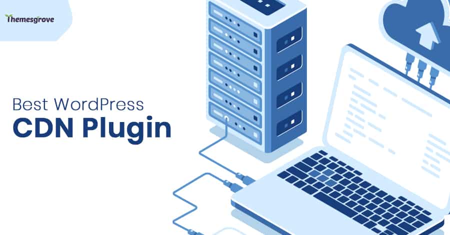 9 Best WordPress CDN Plugin to Speed Up Your Site with How to Setup Guide 1