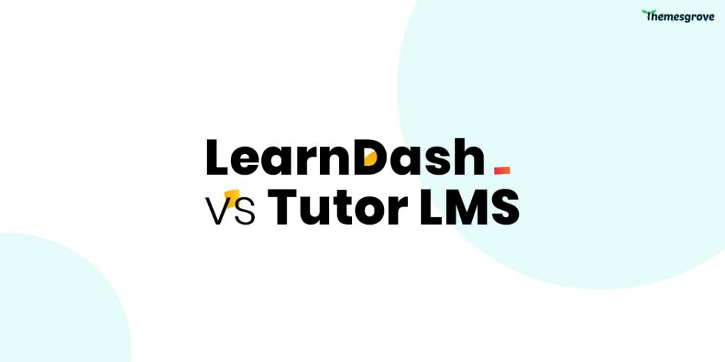 LearnDash vs Tutor LMS