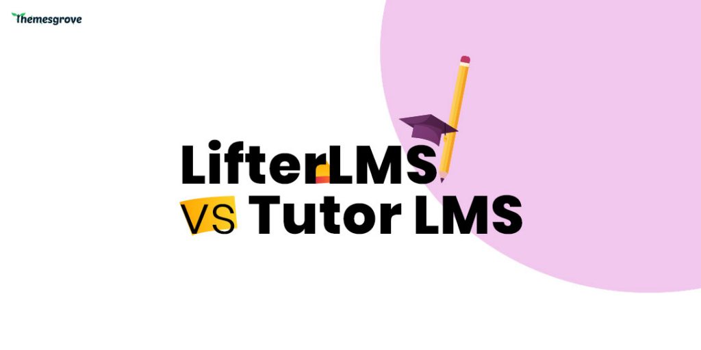 Tutor LMS vs LifterLMS